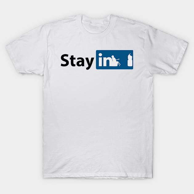 Stay in T-Shirt by theKidd